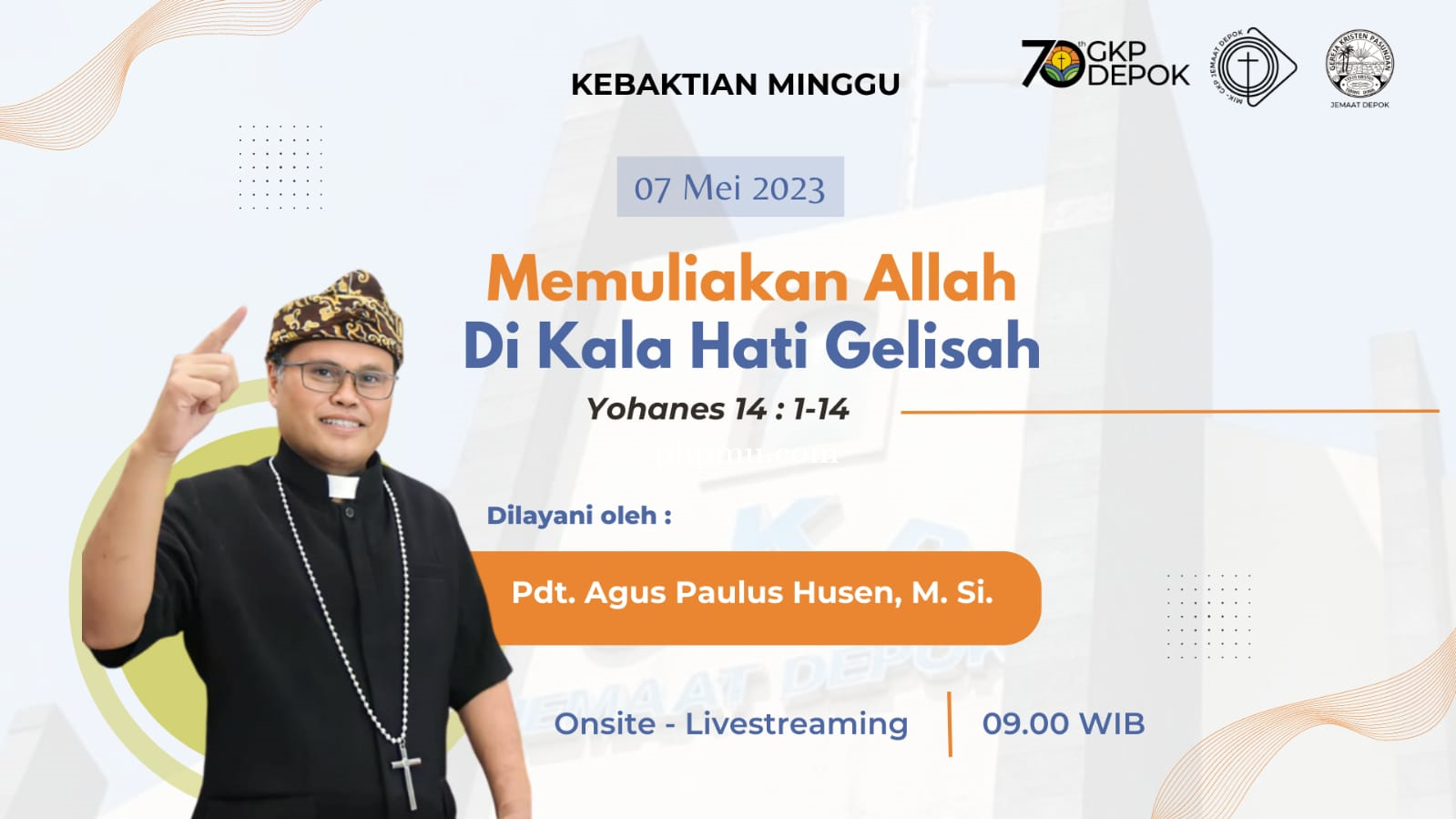 Kebaktian Minggu 7 Mei 2023
