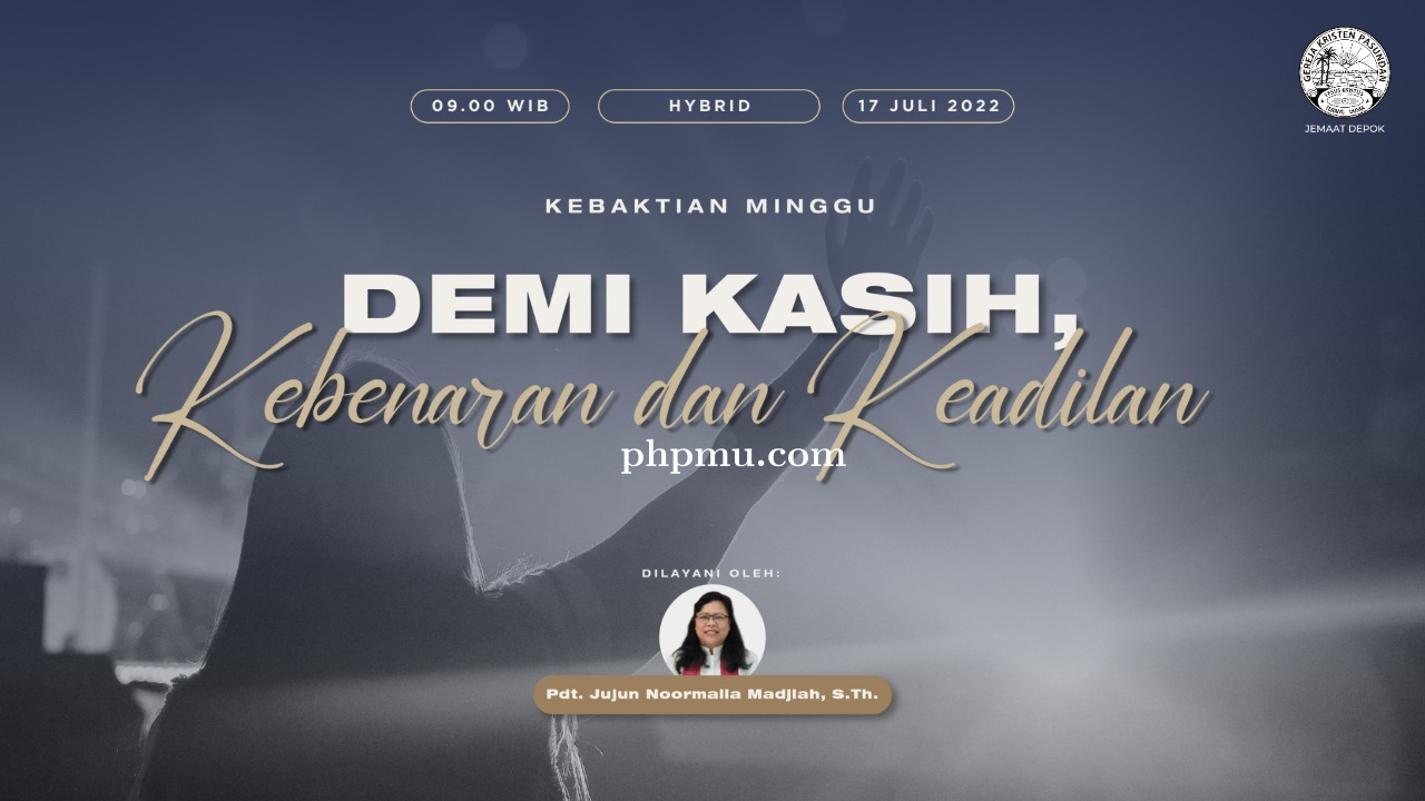 Kebaktian Minggu 17 Juli 2022