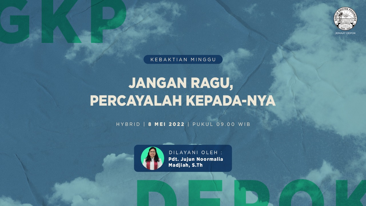 Kebaktian Minggu 8 Mei 2022